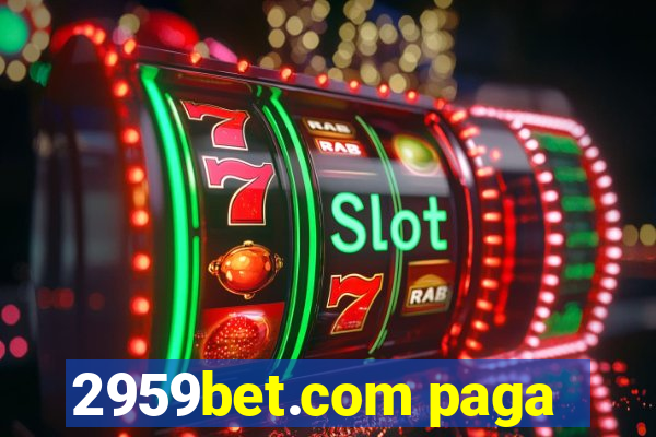 2959bet.com paga